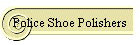 Police Shoe Polishers